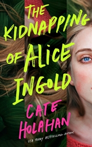 Buy The Kidnapping Of Alice Ingold