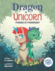 Buy Dragon Vs. Unicorn : Friends Or Frenemies?