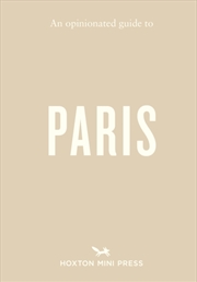 Buy An Opinionated Guide To Paris