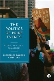 Buy The Politics Of Pride Events : Global And Local Challenges