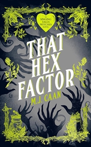 Buy That Hex Factor : Singing Falls Witches Book Nine