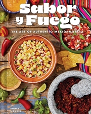 Buy Sabor Y Fuego : The Art Of Authentic Mexican Salsa