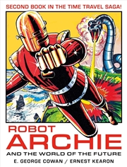 Buy Robot Archie And The World Of The Future : Volume 2