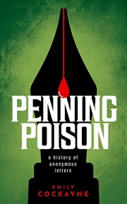 Buy Penning Poison : A History Of Anonymous Letters