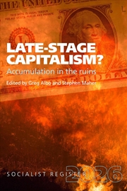 Buy Late-Stage Capitalism? : Accumulation In The Ruins