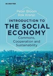 Buy Introduction To The Social Economy : Commons, Cooperation And Sustainability
