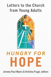 Buy Hungry For Hope : Letters To The Church From Young Adults