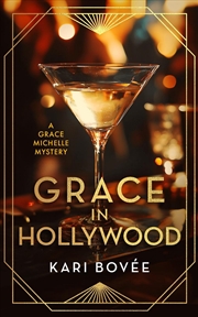 Buy Grace In Hollywood : A 1920'S Grace Michelle Murder Mystery