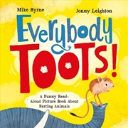 Buy Everybody Toots : A Funny Read-Aloud Picture Book About Farting Animals (Rhyming Books For Kids Ages