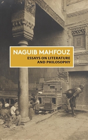 Buy Essays On Literature And Philosophy : The Non-Fiction Of Naguib Mahfouz: Volume I