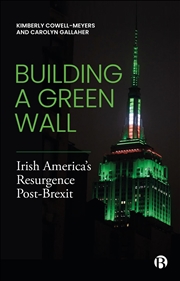 Buy Building A Green Wall : Irish America’S Resurgence Post-Brexit