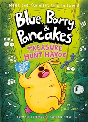 Buy Blue, Barry & Pancakes 4 : Treasure Hunt Havoc