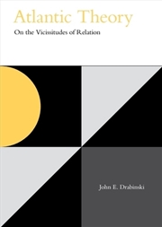 Buy Atlantic Theory : On The Vicissitudes Of Relation