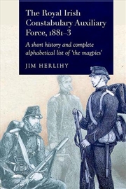 Buy The Royal Irish Constabulary Auxiliary Force 1881-3