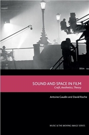 Buy Sound And Space In Film : Craft, Aesthetics, Theory