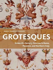 Buy Grotesques : Sixteenth-Century Frescoes In Rome, Florence, And Northern Italy