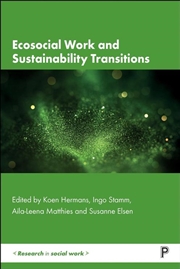 Buy Ecosocial Work And Sustainability Transitions : Theories, Methodologies And Practices