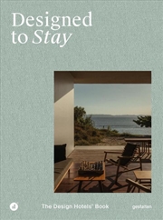 Buy Designed To Stay : The Design Hotels(Tm) Book