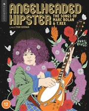 Buy Angelheaded Hipster - The Songs Of Marc Bolan And T Rex Collectors Edition (REGION 2)