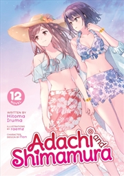 Buy Adachi And Shimamura (Light Novel) Vol. 12
