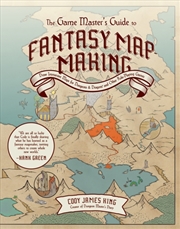 Buy The Game Master'S Guide To Fantasy Mapmaking : Draw Immersive Maps For Dungeons & Dragons And Other 