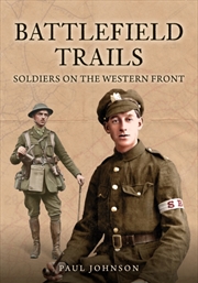 Buy Battlefield Trails : Soldiers On The Western Front