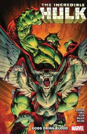 Buy Incredible Hulk Vol. 5: Gods Drink Blood