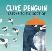 Buy Clive Penguin Learns To Fly, Sort Of