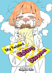 Buy My Twisted Eating Disorder