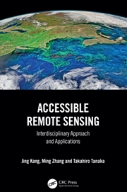 Buy Accessible Remote Sensing : Interdisciplinary Approach And Applications