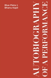 Buy Autobiography Of A Performance : Scores, Essays And Reflections