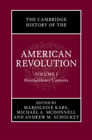 Buy The Cambridge History Of The American Revolution: Volume 1, Revolutionary Contexts
