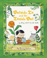 Buy Outside In And The Inside Out : A Story About Arnold Lobel