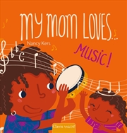 Buy My Mom Loves . . . Music!