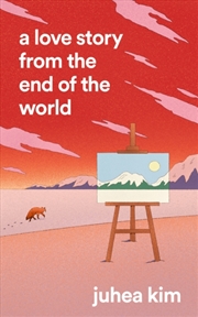 Buy A Love Story From The End Of The World