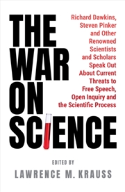 Buy The War On Science : Renowned Scientists And Scholars Speak Out About Current Threats To Free Speech