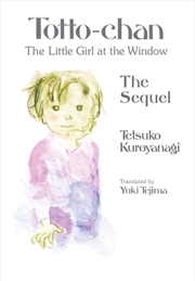 Buy Totto-Chan, The Little Girl At The Window: The Sequel