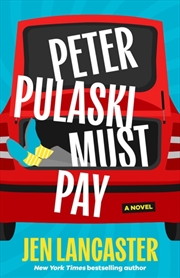 Buy Peter Pulaski Must Pay : A Novel