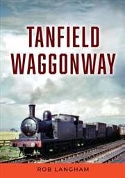 Buy Tanfield Waggonway