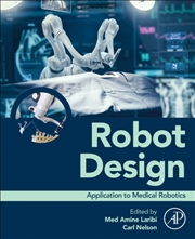 Buy Robot Design : Application To Medical Robotics