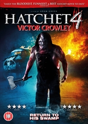 Buy Hatchet Iv - Victor Crowley (REGION 2)
