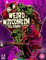 Buy Weird Wisconsin - The Bill Rebane Collection Limited Edition