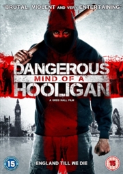Buy Dangerous Mind Of A Hooligan (REGION 2)