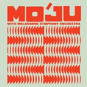 Buy Mo'Ju With Melbourne Symphony Orchestra