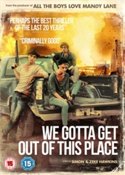 Buy We Gotta Get Out Of This Place (REGION 2)