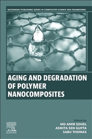Buy Aging And Degradation Of Polymer Nanocomposites