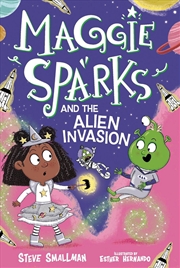 Buy Maggie Sparks And The Alien Invasion : Book 5