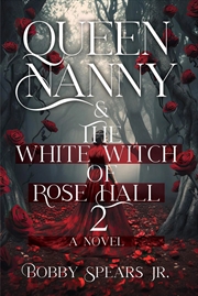 Buy Queen Nanny & The White Witch Of Rose Hall 2