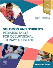 Buy Solomon And O'Brien's Pediatric Skills For Occupational Therapy Assistants