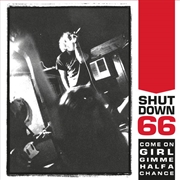 Buy Come On Girl Gimme Half A Chan